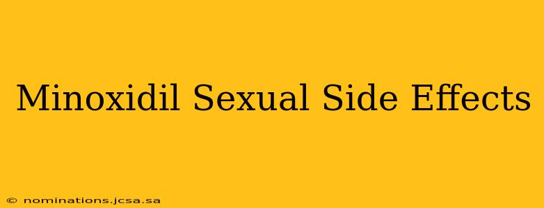Minoxidil Sexual Side Effects