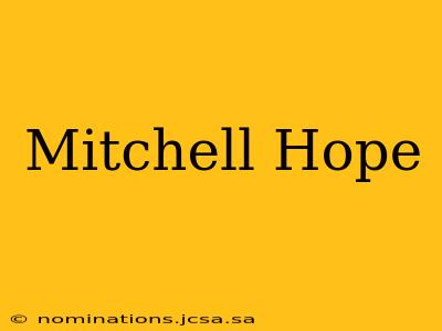 Mitchell Hope