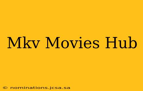 Mkv Movies Hub