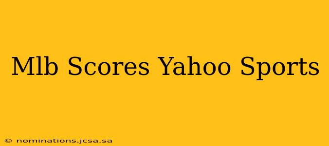 Mlb Scores Yahoo Sports