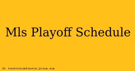 Mls Playoff Schedule