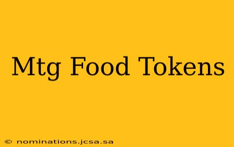Mtg Food Tokens