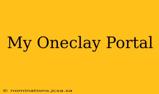 My Oneclay Portal