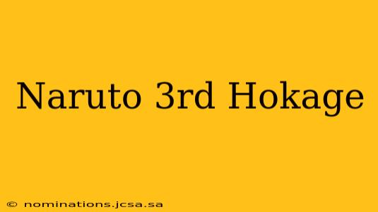 Naruto 3rd Hokage