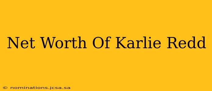 Net Worth Of Karlie Redd
