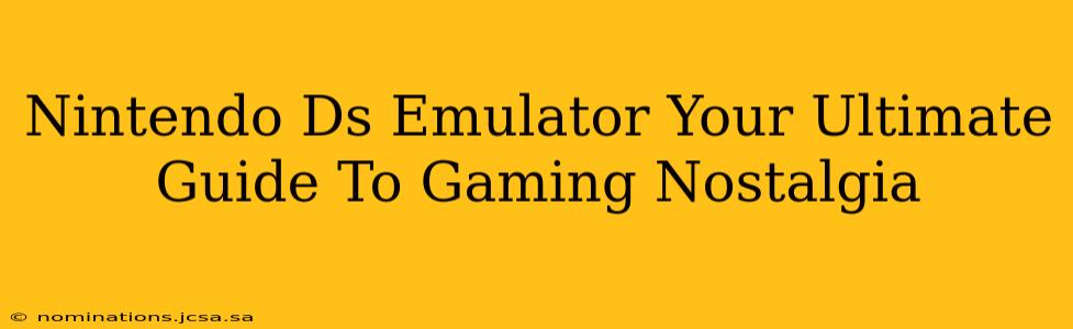 Nintendo Ds Emulator Your Ultimate Guide To Gaming Nostalgia