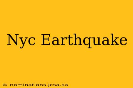 Nyc Earthquake