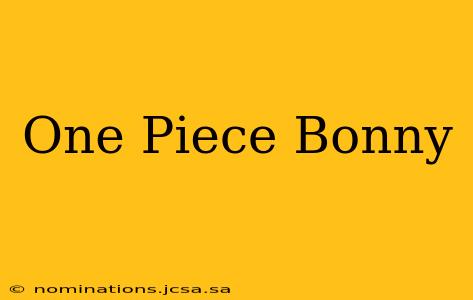 One Piece Bonny