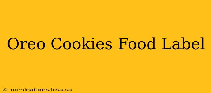 Oreo Cookies Food Label