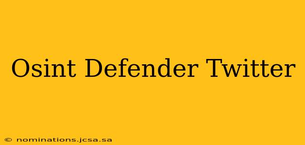 Osint Defender Twitter