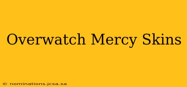 Overwatch Mercy Skins