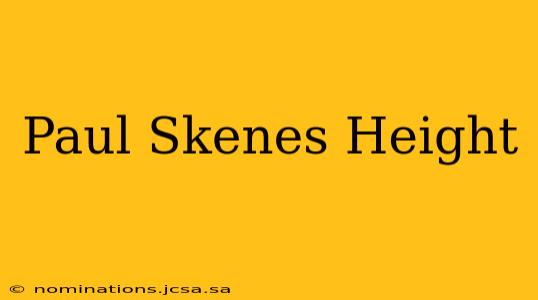 Paul Skenes Height