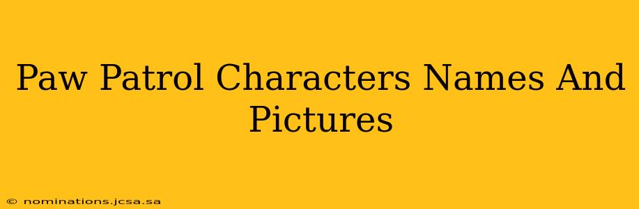 Paw Patrol Characters Names And Pictures