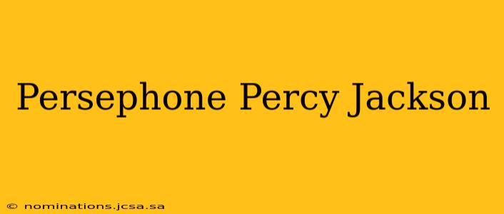 Persephone Percy Jackson