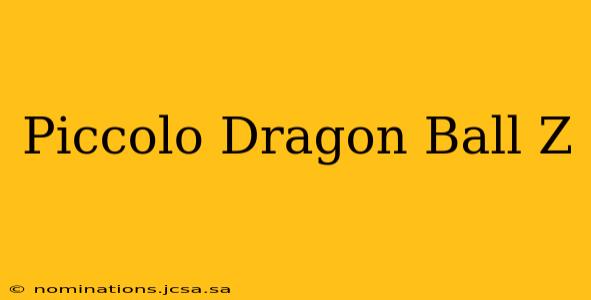 Piccolo Dragon Ball Z