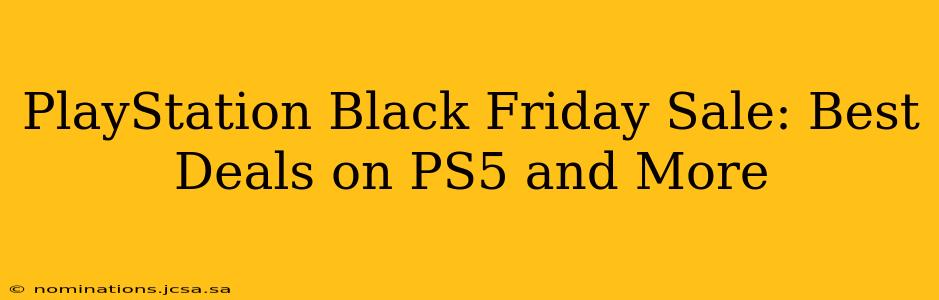 PlayStation Black Friday Sale: Best Deals on PS5 and More