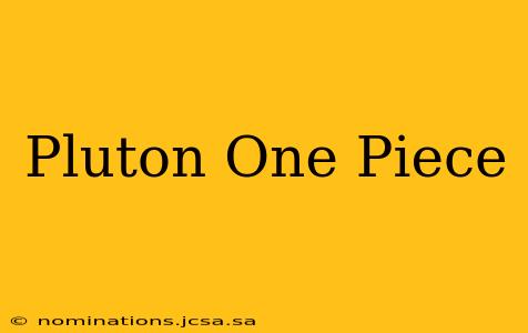 Pluton One Piece