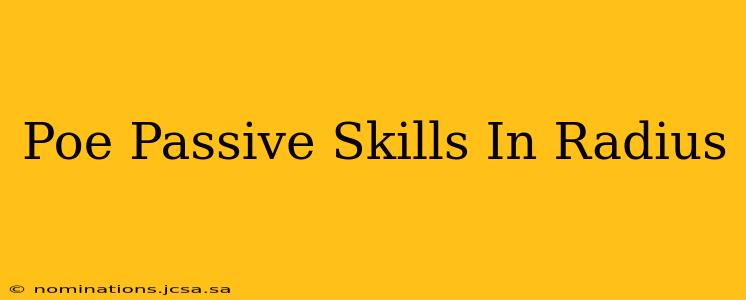 Poe Passive Skills In Radius