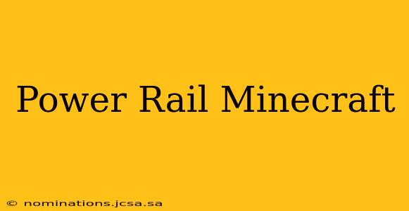 Power Rail Minecraft