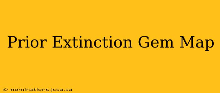 Prior Extinction Gem Map