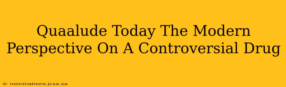 Quaalude Today The Modern Perspective On A Controversial Drug