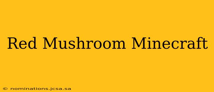 Red Mushroom Minecraft