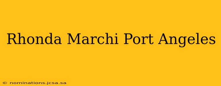 Rhonda Marchi Port Angeles