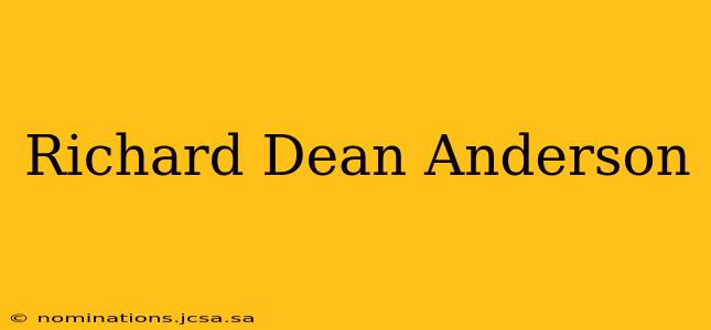 Richard Dean Anderson