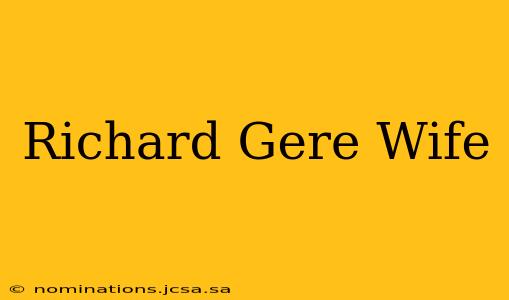Richard Gere Wife