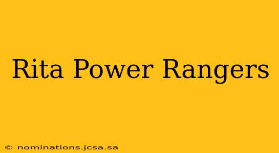 Rita Power Rangers