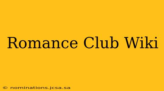 Romance Club Wiki
