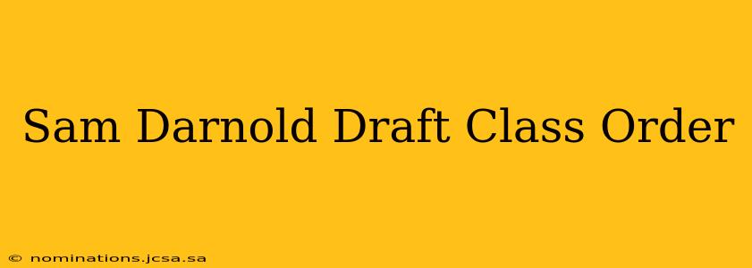 Sam Darnold Draft Class Order