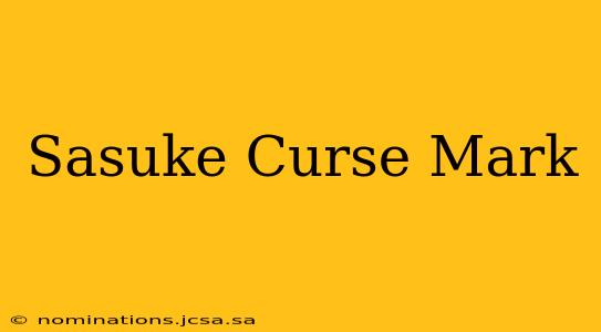 Sasuke Curse Mark