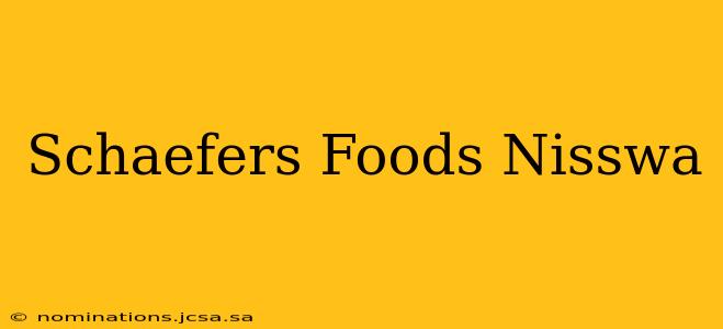 Schaefers Foods Nisswa