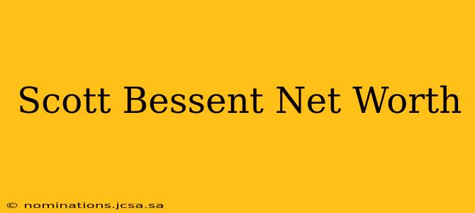 Scott Bessent Net Worth