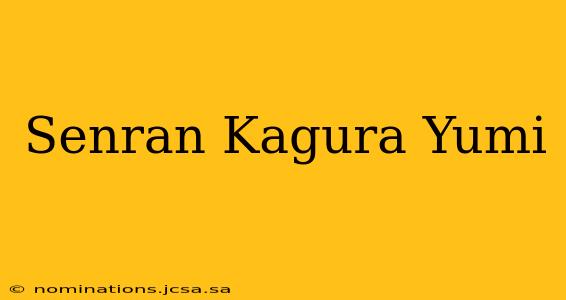 Senran Kagura Yumi