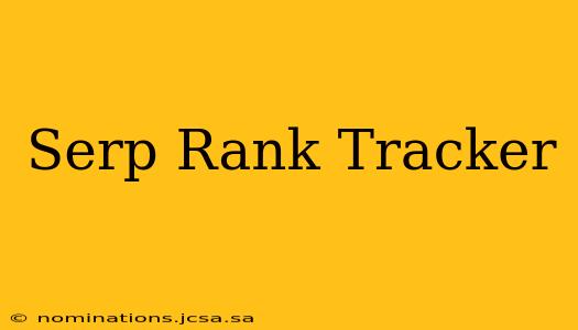 Serp Rank Tracker