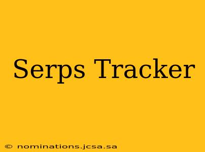 Serps Tracker