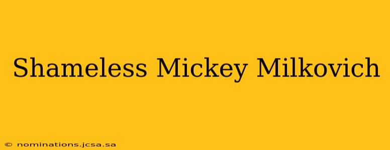 Shameless Mickey Milkovich