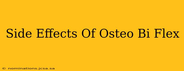 Side Effects Of Osteo Bi Flex
