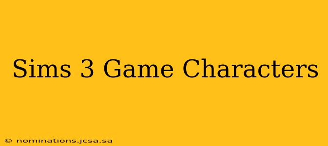 Sims 3 Game Characters