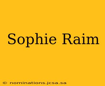 Sophie Raim