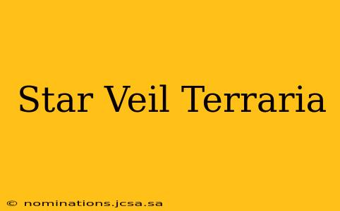 Star Veil Terraria