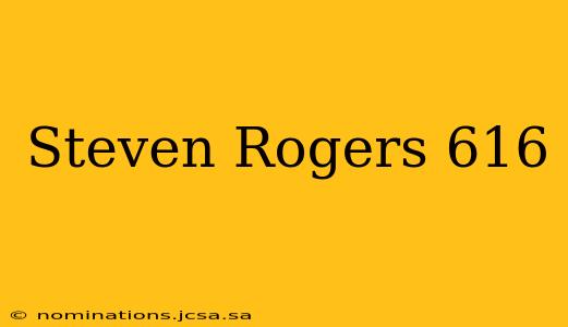 Steven Rogers 616