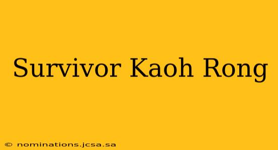 Survivor Kaoh Rong