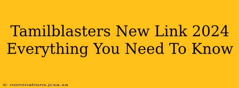 Tamilblasters New Link 2024 Everything You Need To Know