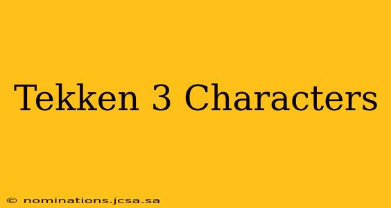 Tekken 3 Characters