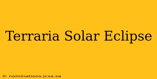 Terraria Solar Eclipse