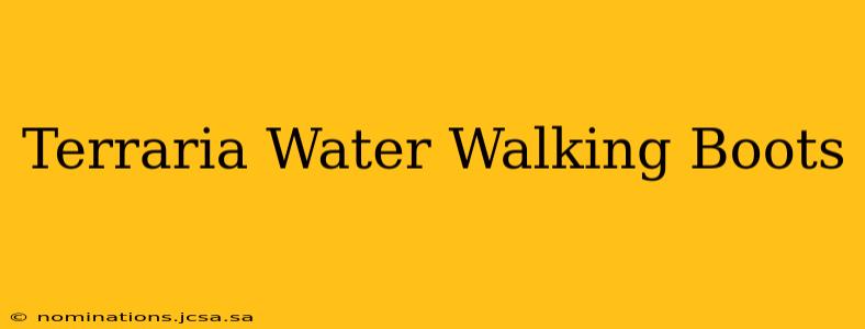 Terraria Water Walking Boots