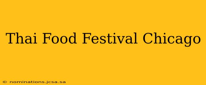 Thai Food Festival Chicago